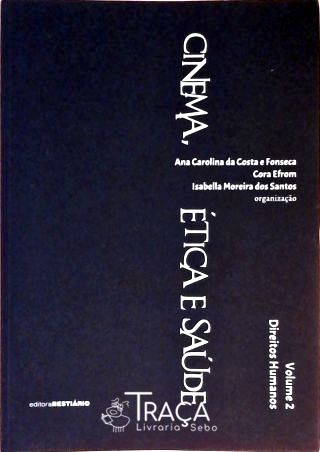 Cinema Ética E Saúde - Volume 2