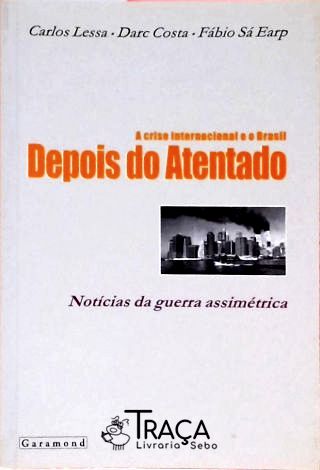 A Crise Internacional e o Brasil Depois do Atentado