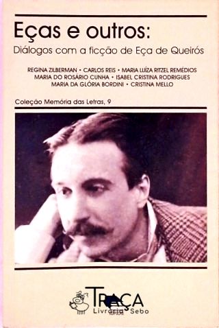 Eças e Outros - Diálogos com a Ficção de Eça de Queirós