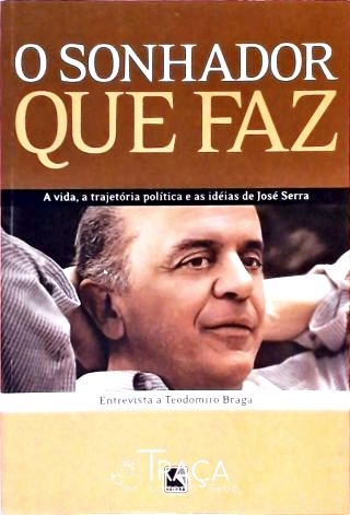 O Sonhador Que Faz