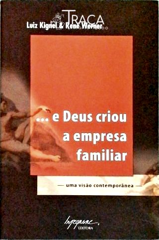 ...e Deus Criou a Empresa Familiar