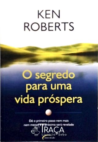 O Segredo Para Uma Vida Próspera