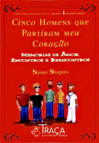 Cinco Homens Que Partiram o Meu Coração