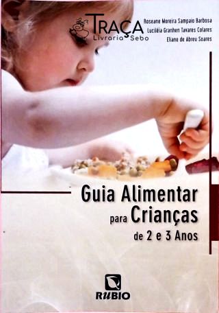 Guia Alimentar para Crianças de 2 e 3 Anos