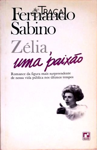 Zélia Uma Paixão