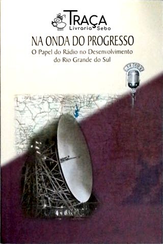 Na Onda do Progresso