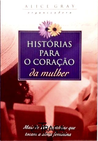 Histórias para o Coração da Mulher