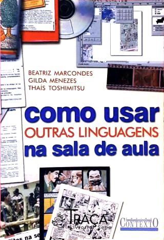 Como Usar Outras Linguagens Na Sala de Aula