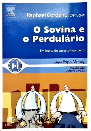 O Sovina e o Perdulário