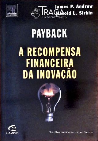 Payback - a Recompensa Financeira da Inovação