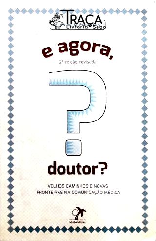 E Agora, Doutor?