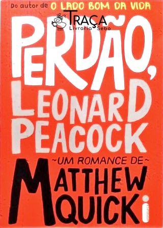 Perdão, Leonard Peacock