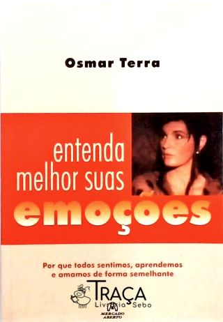 Entenda Melhor Suas Emoções