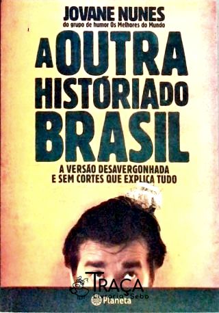 A Outra História do Brasil