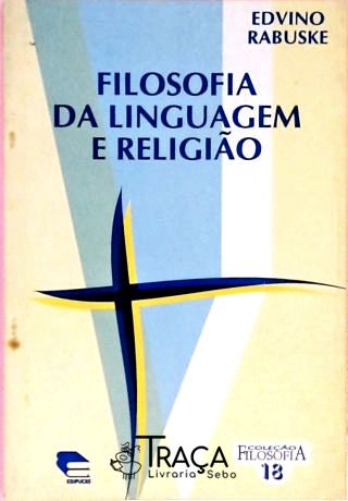 Filosofia Da Linguagem E Religião