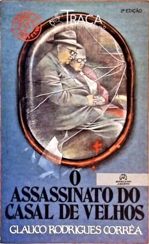 O Assassinato do Casal de Velhos