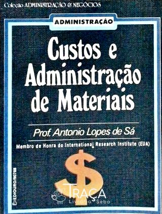 Custos e Administração de Materiais