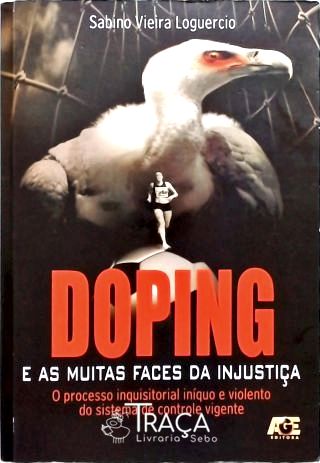 Doping e as Muitas Faces da Injustiça