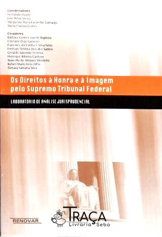 Os Direitos À Honra e À Imagem Pelo Supremo Tribunal Federal