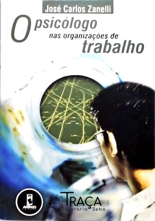 O Psicólogo Nas Organizações de Trabalho