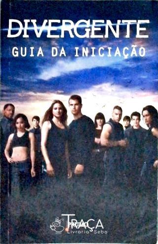 Divergente - Guia da Iniciação