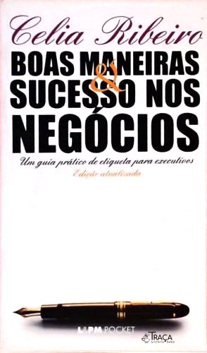 Boas Maneiras e Sucesso Nos Negócios