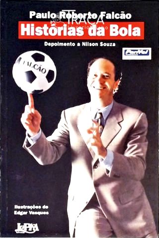 Histórias da Bola - Depoimento a Nilson Souza