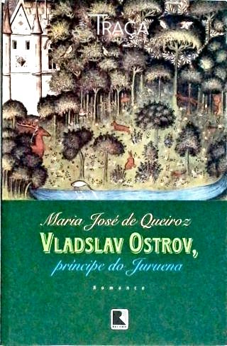 Vladslav Ostrov - Príncipe do Juruena
