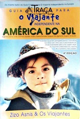 Guia Criativo para o Viajante Independente Na América do Sul