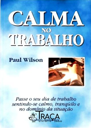 Calma No Trabalho