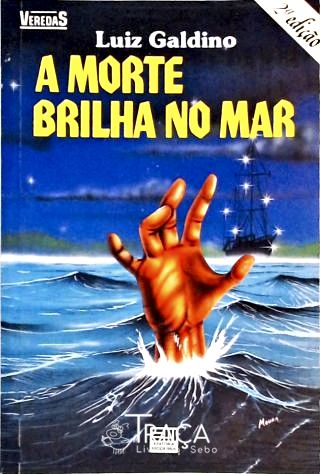 A Morte Brilha No Mar
