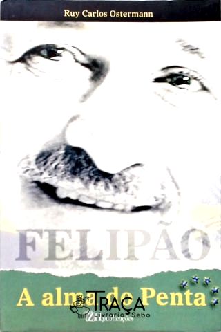 Felipão - a Alma do Penta