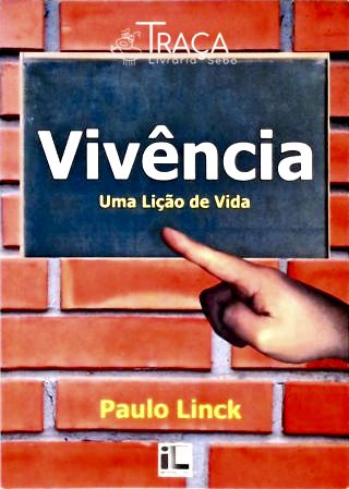 Vivência - Uma Lição de Vida