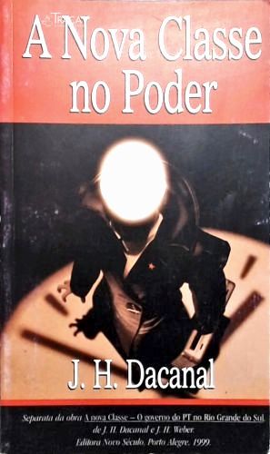 A Nova Classe No Poder