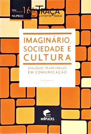 Imaginário, Sociedade e Cultura