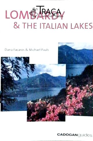 Lombardy And The Italian Lakes