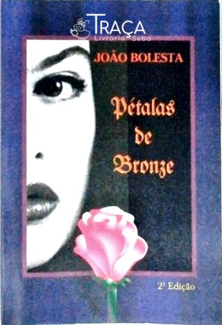 Pétalas de Bronze