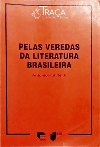 Pelas veredas da literatura brasileira