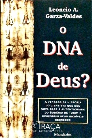 O Dna de Deus ?