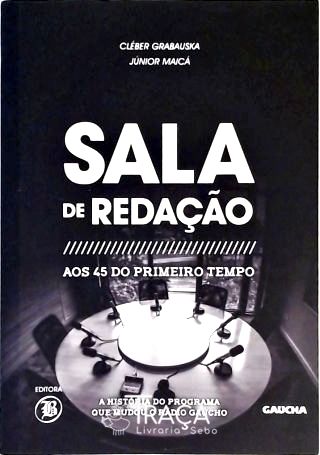 Sala de Redação - Aos 45 do Segundo Tempo