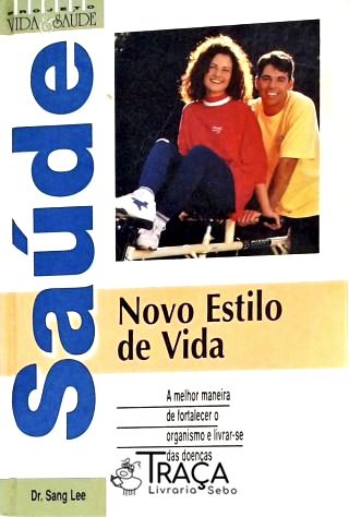 Saúde - Novo Estilo de Vida