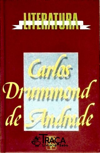 Literatura Comentada - Carlos Drummond de Andrade