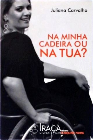 Na Minha Cadeira Ou Na Tua?