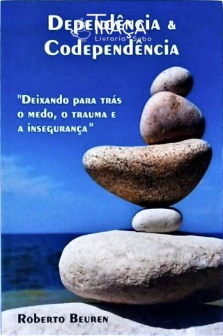 Dependência e Codependência - Álcool