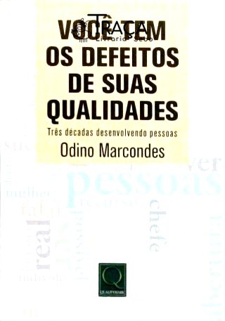 Você Tem os Defeitos de Suas Qualidades