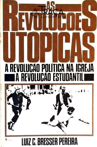 As Revoluções Utópicas