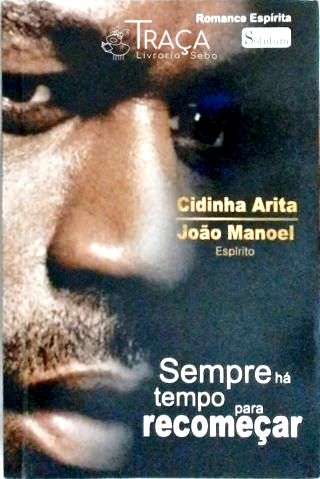 Sempre Há Tempo para Recomeçar