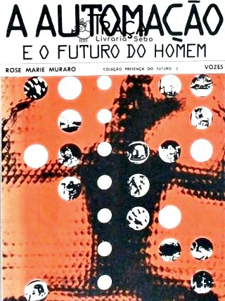 A Automação e o Futuro do Homem