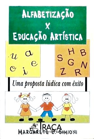 Alfabetização X Educação Artística
