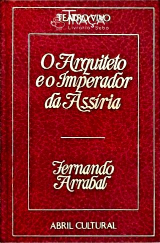 O Arquiteto e o Imperador da Assíria